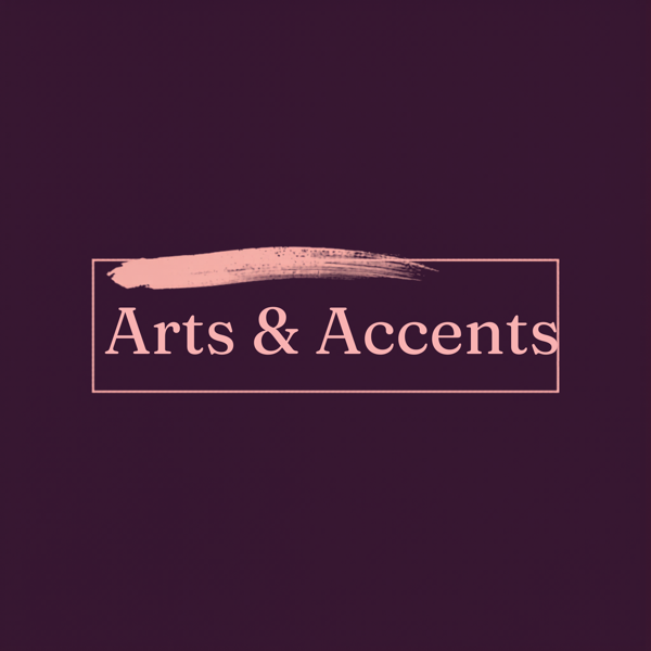 Arts & Accents